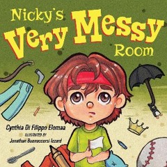 $${EBOOK} 📕 Nicky's Very Messy Room [EBOOK PDF]