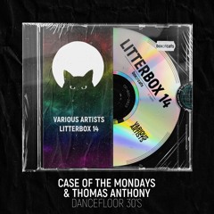 Case Of The Mondays, Thomas Anthony - Dancefloor 30s [Box Of Cats]