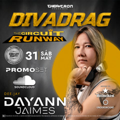 DJ DAYANN JAIMES - THEATRON The Circuit Runway 31.05.2025