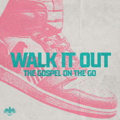 11/23/25 Walk It Out: Tables, Wineskins & Workboots - Mark Roye