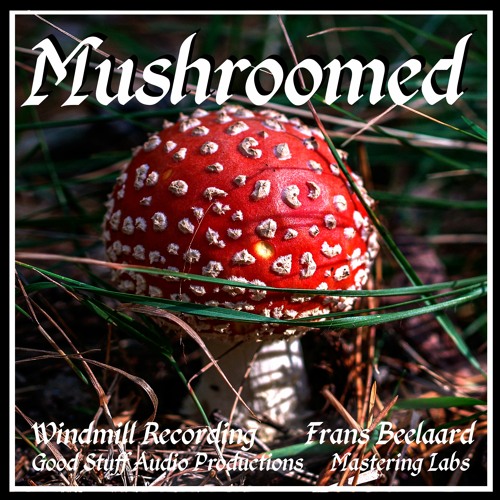 Mushroomed