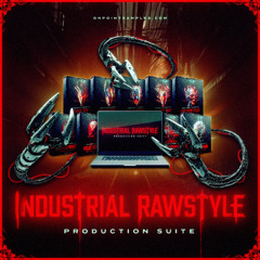 Industrial Rawstyle Production Suite (OFFICIAL DEMO)