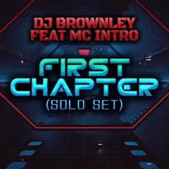 DJ Brownley Feat Mc Intro - First Chapter (Solo Set)