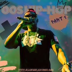 00s Hip-Hop Pt.1 - Mixed by Mr XL BigBusinessHQ