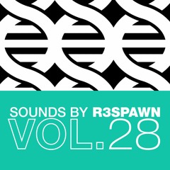Sounds By R3SPAWN 28