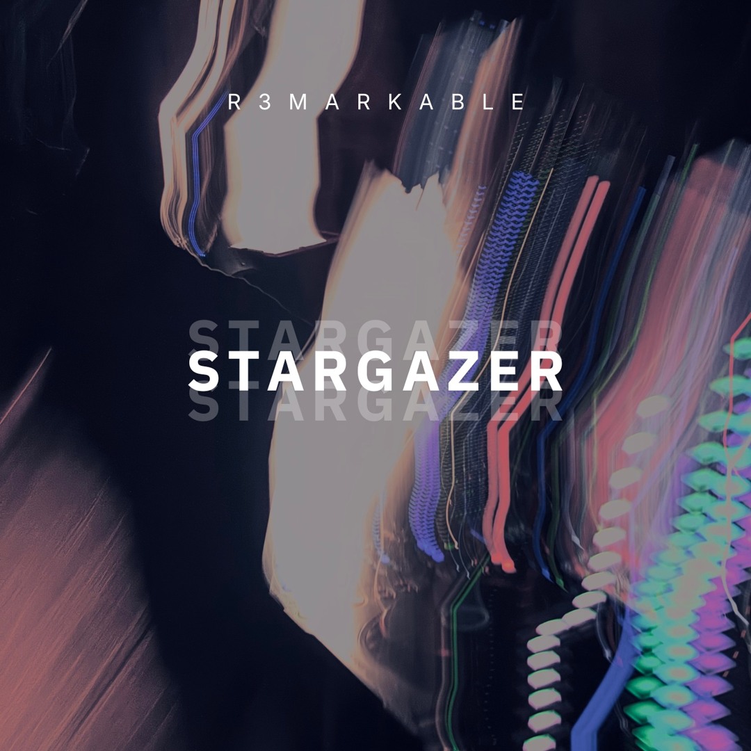 Stream Stargazer by R3MARKABLE | Listen online for free on SoundCloud