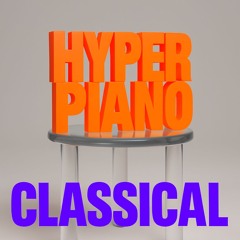 Hyper Piano (Hyper Classical reload)