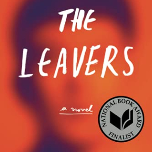 download EPUB 📒 The Leavers (National Book Award Finalist): A Novel by  Lisa Ko [EPU