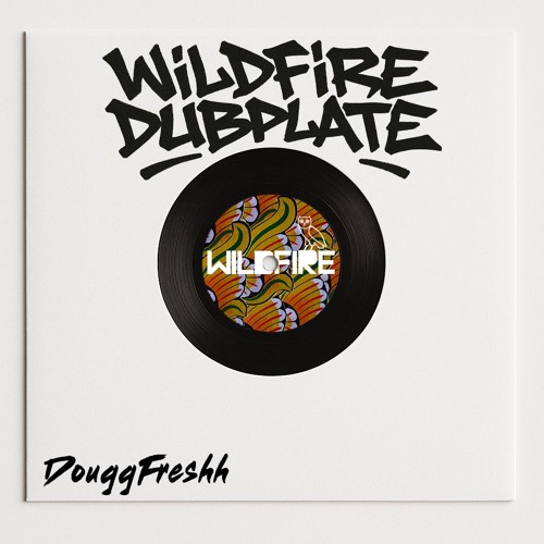 Wildfire Dubplate