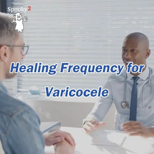 Healing Frequency for Varicocele - Spooky2 Rife Frequencies