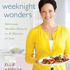 read✔ Weeknight Wonders: Delicious, Healthy Dinners in 30 Minutes or Less