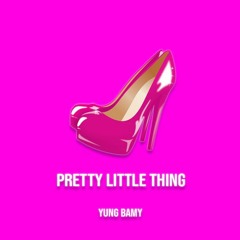 Pretty Little Thing Freestyle