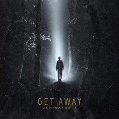 Get Away (Original Mix)