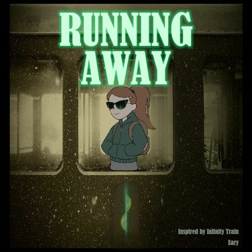 [Free Beat] 'Running away (Infinity Train)' - Eary