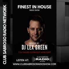 07.2023 Club Sabroso Radio - Finest in House Radio Show EP 32