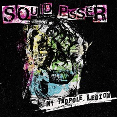 SQUID PISSER "Liquified Remains"