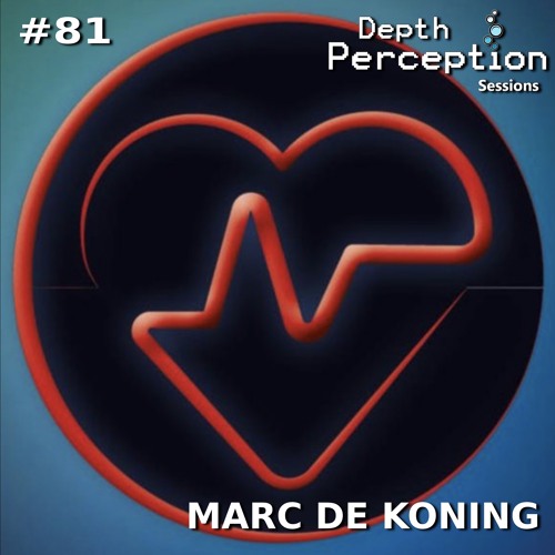 Depth Perception Sessions #81 - Marc De Koning