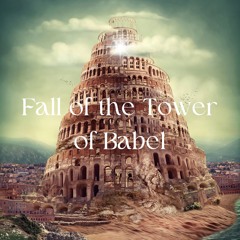 Fall Of The Tower Of Babble