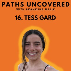 Ep 16 - Tess Gard