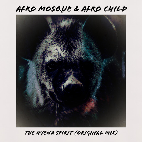 The Hyena Spirit (Original Mix)