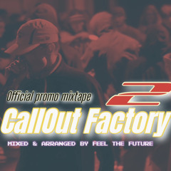 Call Out Factory 2 Promo Mixtape (2023)