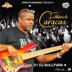 MIX ZOUK RETRO SPECIAL FREDERICK CARACAS BY DJ SULLYVAN