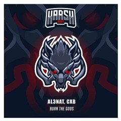 AL3NAT, CXB - BURN THE GODS (Harsh Army)