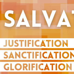 03/02/25 SALVATION: Justification