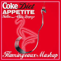 Coke Diet Appetite - Flamingeaux Mashup
