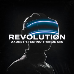 BK - Revolution (Axdreth Techno Trance Mix)