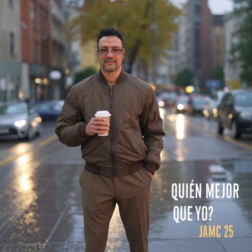 Quien Mejor Que Yo - JAMC 25