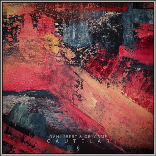 [DSM016] Dani Sbert & ØR1GAMË - Cautelar EP