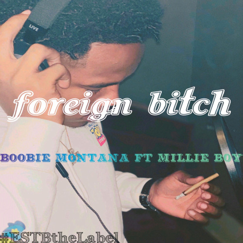 Foreign Bitch (feat. Millie boy)