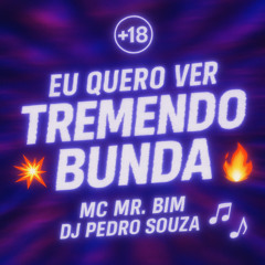 Eu Quero Ver Tremendo Bunda