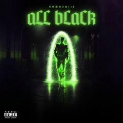 aLL bLaCk (cadence)