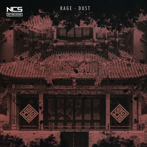 Kage - Dust [NCS Release]