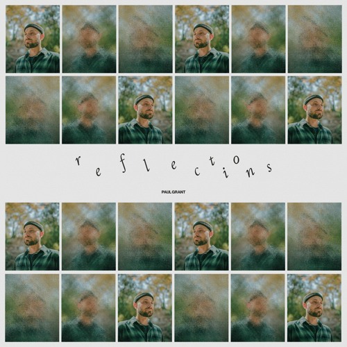Paul Grant - Reflections