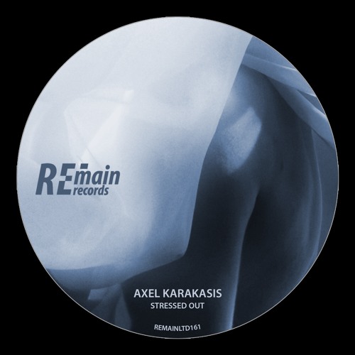 Axel Karakasis - Stressed Out
