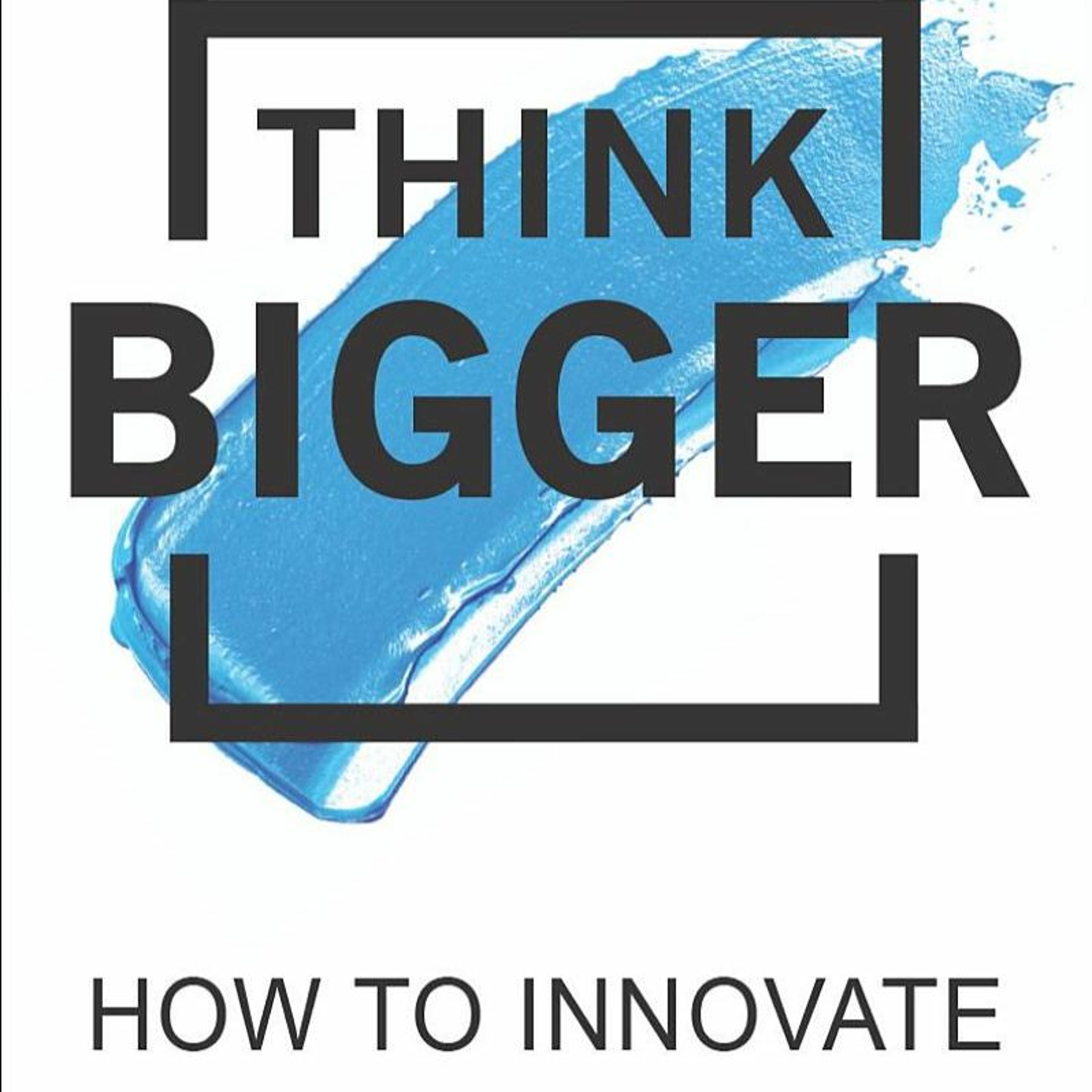 Sheena Iyengar author of "Think Bigger" episode artwork