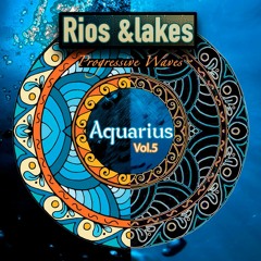 Rios &lakes - Aquarius vol.5 - Progressive Waves