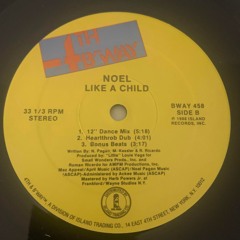 Noel - Like A Child (Heartthrob Dub Edit Rune Cosmic)