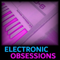 Electronic Obsessions