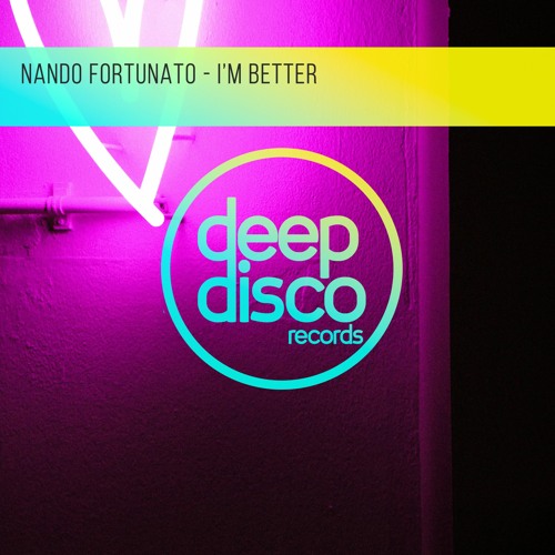 Nando Fortunato - I'm Better