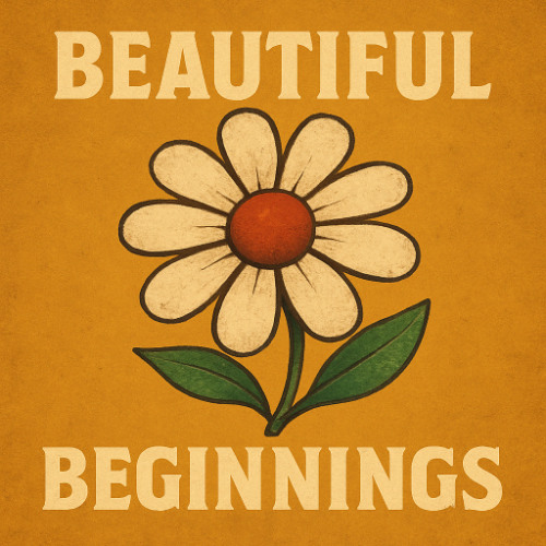 Beautiful Beginnings