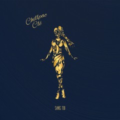 Chillpac & Clé - Sans toi