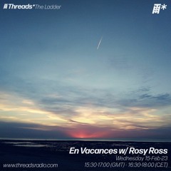 En Vacances w/ Rosy Ross - 15-Feb-23 | Threads
