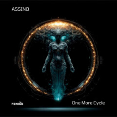 Assino - One More Cycle (Original Mix) [Fenice Records]