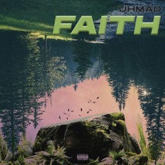 UHMAD - FAITH