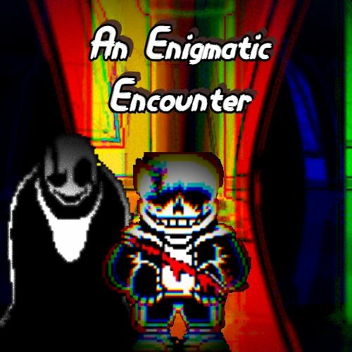 [Undertale: The Last Breath] An Enigmatic Encounter (Cover)