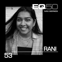 EQ50 53 - RANI